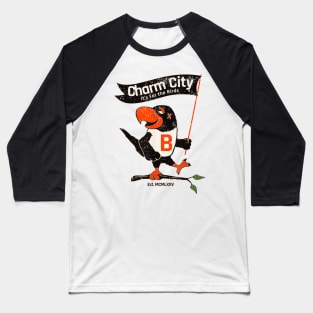 Charm city is for the birds Baseball T-Shirt